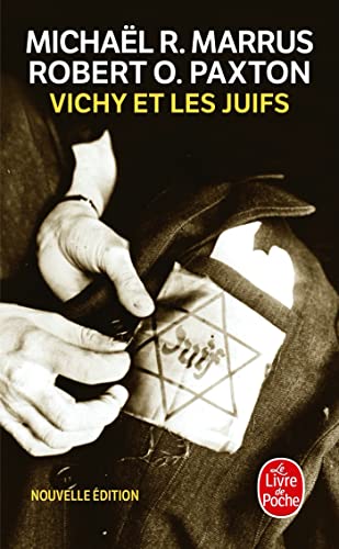Vichy et les juifs (Nouvelle édition) von Le Livre de Poche